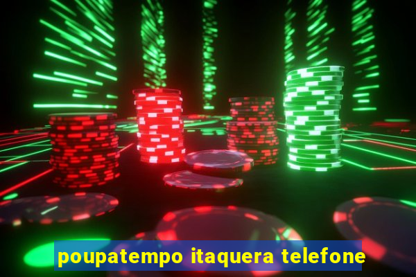 poupatempo itaquera telefone